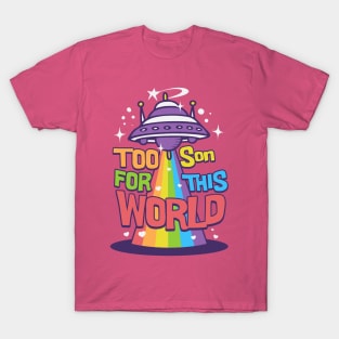 Too son this world T-Shirt